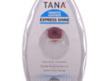 Tana  Express Shine, farblos